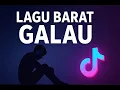 Download Lagu Lagu Barat Galau Viral TikTok 2025 | Kumpulan Lagu Sedih \u0026 Bikin Baper Terbaru