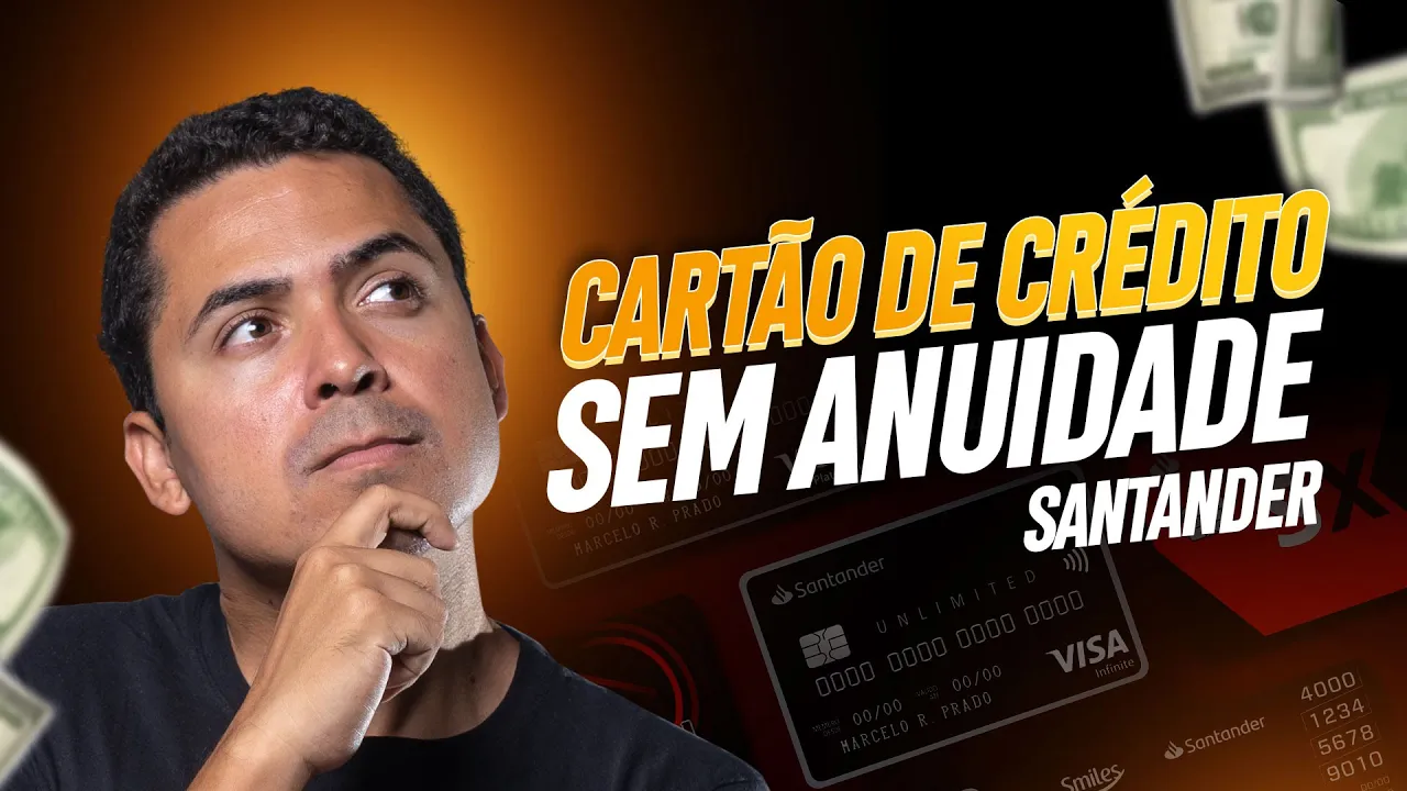 CARTÃO DE CRÉDITO SEM ANUIDADE SANTANDER | Papo de Holder