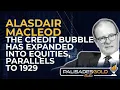 Download Lagu Alasdair Macleod: The Credit Bubble has Expanded into Equities, Parallels to 1929