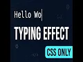 Typing Text Effect - CSS Animation Tutorial