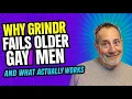 Why Grindr Fails Older Gay Men And What Actually Works 1-4-2025