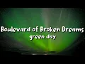 Download Lagu Green Day - Boulevard of Broken Dreams (lyrics)