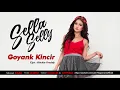Download Lagu Sella Selly - Goyank Kincir (Official Audio Video)
