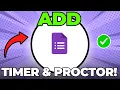 Google Forms - How to Add Timer and Proctor to Your Online Test