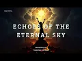 Lagu Echoes Of The Eternal Sky - Throne of Aria (Official Music Video)