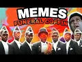 COFFIN-FUNERAL MEME NIBBA COMPILATION