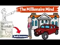 The Millionaire Mind by Thomas Stanley - Think Like a Millionaire