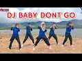 Download Lagu DJ BABY DONT GO - Sound Reza Arap Remix || Dance Workout || Tiktol Viral ||VitC28