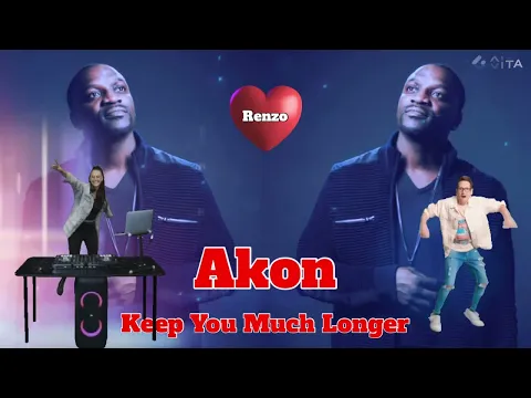 Download MP3 Keep You Much Longer // Akon // Night Club Remix 2024