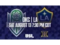 WATCH LIVE OKC Energy FC vs LA Galaxy II 8-13-16
