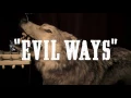 Blues Saraceno “Evil Ways” for Extreme Music