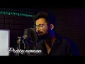 Download Lagu Pretty Woman ( Unplugged) | Kal Ho Na Ho | Stavya Kaila