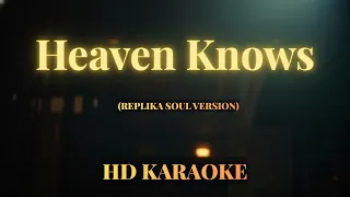 heaven knows karaoke soul version 