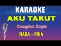 Download Lagu AKU TAKUT - KARAOKE NADA PRIA | DANGDUT KOPLO || REPVBLIK