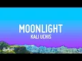 Lagu Kali Uchis - Moonlight (Lyrics)  [1 Hour Version]