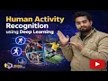 Human Activity Recognition using Deep Learning Violence Detection using Machine Learning