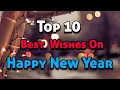 Lagu Top 10 Best Wishes on Happy New Year 2024 || New year wishes || New Year Greetings || wishes || 💐