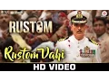 Download Lagu Rustom Vahi - Rustom | Akshay Kumar, Ileana D'cruz \u0026 Esha Gupta | Sukriti Kakar | Raghav Sachar