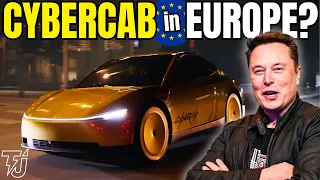 Wait, Cybercab in Europe Soon? Elon’s Latest Comments