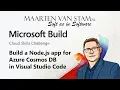 Build a Node js app for Azure Cosmos DB in Visual Studio Code - Build Cloud Skills Challenge