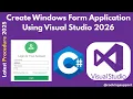 How to Create Windows Form GUI Application In Visual Studio 2026