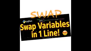 Python Trick Swap in 1 Line