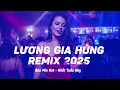 Download Lagu Lương Gia Hùng Remix 2025 | Liên Khúc Nhạc Trẻ Remix Hay Nhất Của Lương Gia Hùng Remix 2025