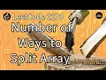 Number of Ways to Split Array - Python O n time O 1 space LeetCode 2270
