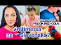Download Lagu POLÍCIA ROZHODLA! VRÁTIME SA ŽIŤ NA SLOVENSKO?