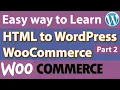 How to Convert HTML to WordPress part 2