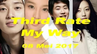 Third Rate My Way Korean Drama Series 2017 22 May 2017 Main Cast Synopsis