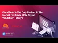 CloudTestr Is The Only Product In The Market For Oracle HCM Payrol Validation - Macy s