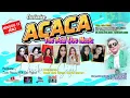 Download Lagu LIVE ACACA GROUP | RESEPSI PERNIKAHAN DESI \u0026 SIGIT | DURAJAYA, 13 JULI 2025