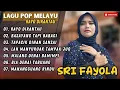 Download Lagu SRI FAYOLA - RAYO DIRANTAU - BASAYANG TAPI BABAGI  || LAGU POP TERPOPULER 2024