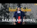 Download Lagu Lagu Slowrock Terbaru - Faisal Asahan - Salahkah Diriku (Official Music Video)