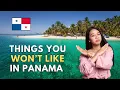 13 Things You Might NOT LIKE About Panama