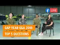Gap Year Q A 2018 Top 5 Questions