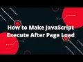 JavaScript Tutorial in Hindi How to Make JavaScript Execute After Page Load