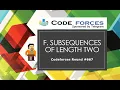 F Subsequences of Length Two Codeforces Round Div 3 DP Dynamic Programming Strings
