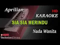Download Lagu APRILIAN - SIA SIA MERINDU ( NADA WANITA ) || KARAOKE KN7000