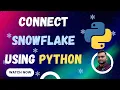 Connect snowflake from python application snowflake python connector
