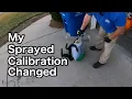 My Sprayer Calibration Has Changed
