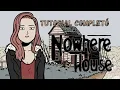 Tutorial Nowhere House 2024 en Espanol