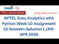 NPTEL Data Analytics with Python Week-10 Assignment Answers With Explanation Jan Apr 2026