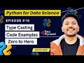 Type Casting In Python Very Easy Python for Data Science