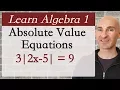 Absolute Value Equations - How to Solve Learn Algebra 1