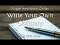 Oregon Senior Center Write Your Own Obituary July 31 2024