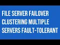 Microsoft Windows File Server Failover Clustering multiple servers