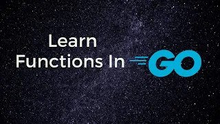 Learn Functions in Go Basic Function Receiver Function Anonymous Function Generic Function