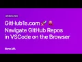 Browse GitHub Repositories with VSCode on Your Browser with GitHub1s com